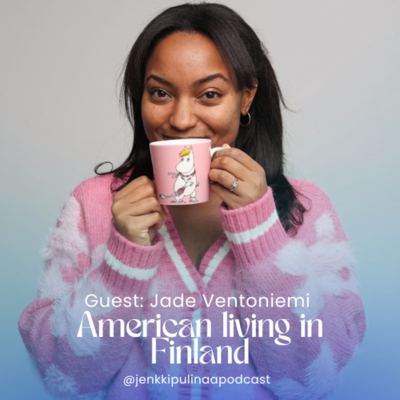 episode 57. American living in Finland – Guest: Jade Ventoniemi artwork