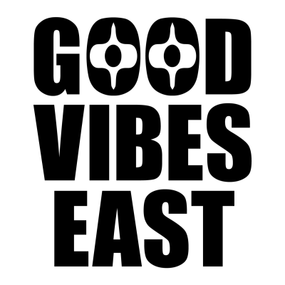 Good Vibes East