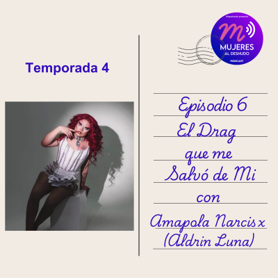 episode El Drag que me salvó de mi con Amapola Narcisx artwork