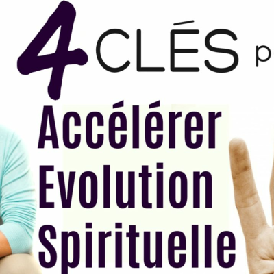 episode 4 CLES POUR ACCELERER EVOLUTION SPIRITUELLE artwork