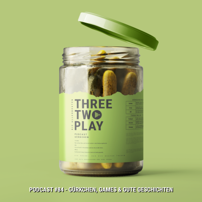 episode ThreeTwoPlay Podcast #84 - Gürkchen, Games & Gute Geschichten artwork