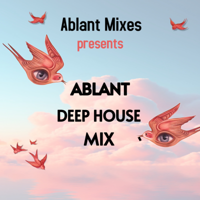 episode Episode 6: Ablant Deep House artwork