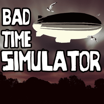 Bad Time Simulator