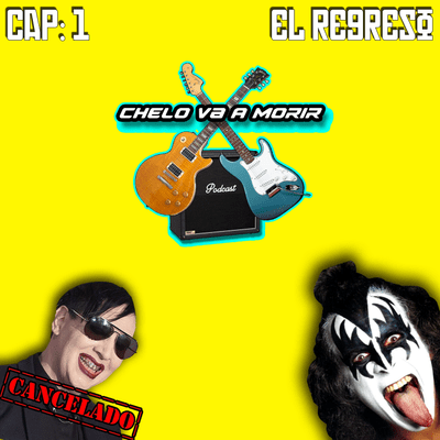 episode 1. Chelo Va A Morir - El Regreso artwork
