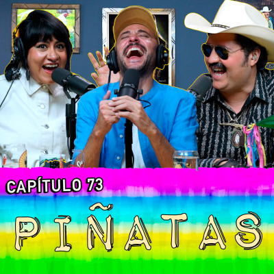 episode Capítulo 73: Piñatas artwork