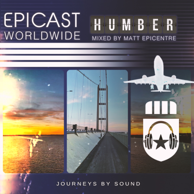 episode EPICENTRE - EPICAST WORLDWIDE: HUMBER artwork