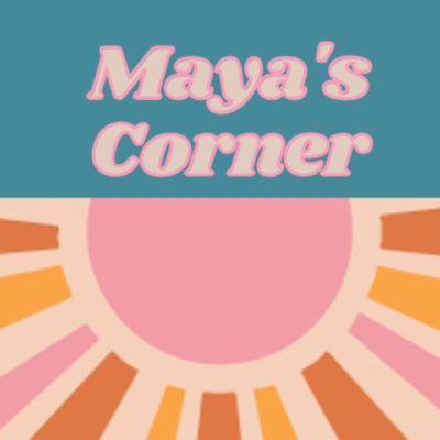 Maya's Corner