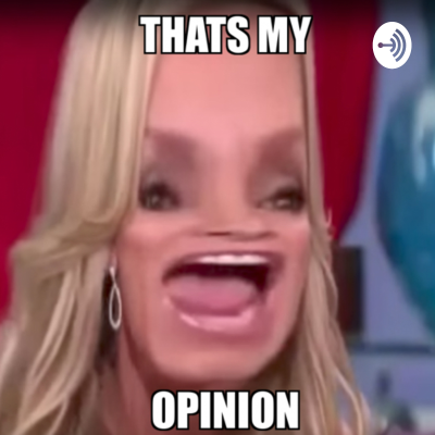 That’s my opinion
