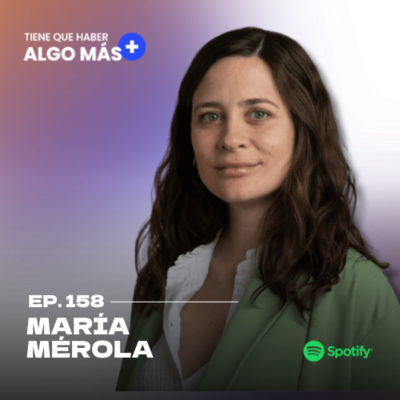 episode 158. María Mérola: Directora Ejecutiva de Ashoka. Desarrollar tu carrera en proyectos sociales que aporten soluciones siendo agente de cambio. artwork