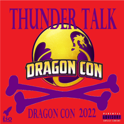episode THUNDER TALK ⚡ Dragon Con 2022 artwork
