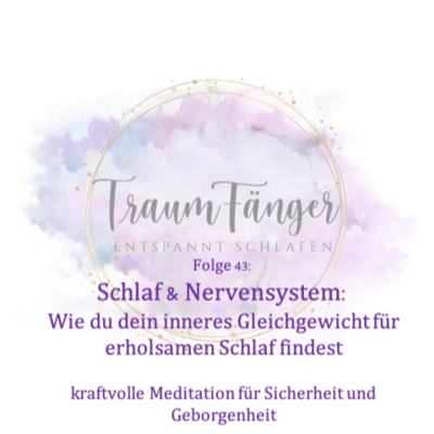 episode F43 - Schlaf & Nervensystem – Wie du dein inneres Gleichgewicht für erholsamen Schlaf findest artwork