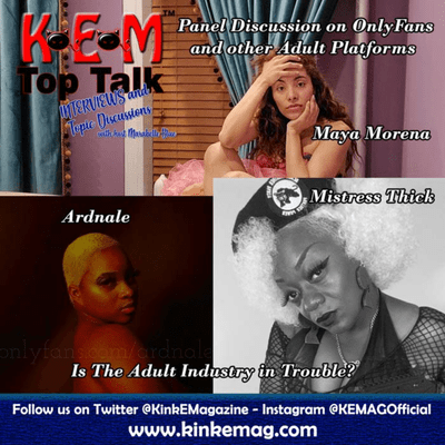 episode KEM TopTalk Interviews and Discussions with Marabelle Blue Panel Discussions with Mistress Thick, Maya Morena and Ardnale artwork