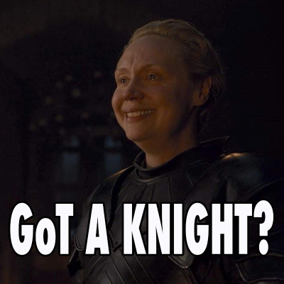 episode GoT A Knight? GoT Thrones: A Game of Thrones Podcast artwork