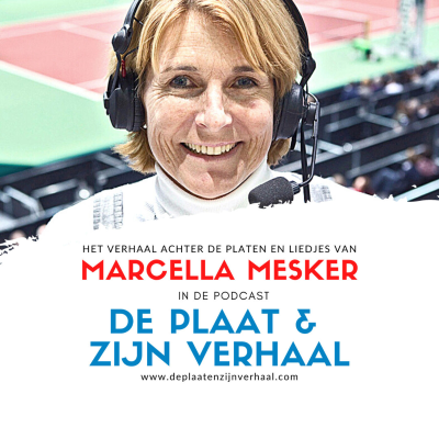 De platen en het verhaal van Marcella Mesker