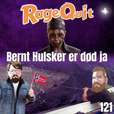 episode RageQuit 121 (69-52) - Bernt Hulsker er død ja! artwork