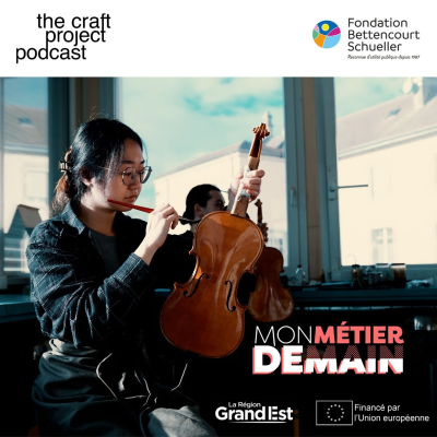 episode #95 Mon métier demain, l'école Nationale de Lutherie de Mirecourt artwork