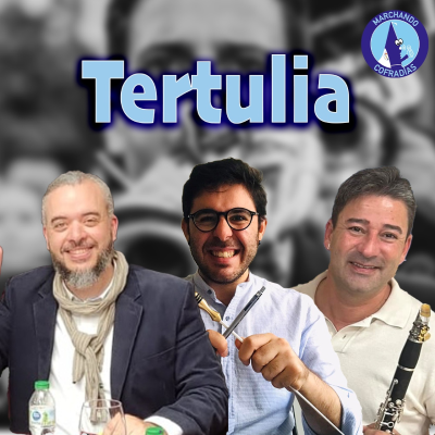 episode Tertulia #MCofradías | Pepe Castroviejo, Carlos Guillén y Wolfgang Puntas | Semana Santa 2025 artwork