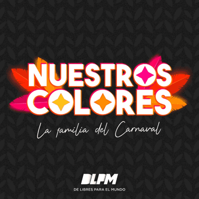 Nuestros Colores, la familia del Carnaval