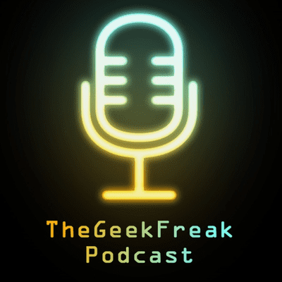 Imagen de portada del programa The Geek Freak Podcast