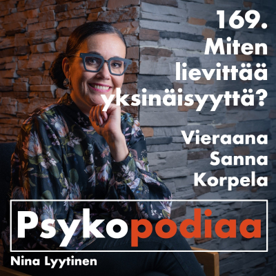 episode 169. Miten lievittää yksinäisyyttä? Vieraana Sanna Korpela. artwork