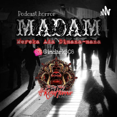 Madam(Mereka ada dimana-mana)