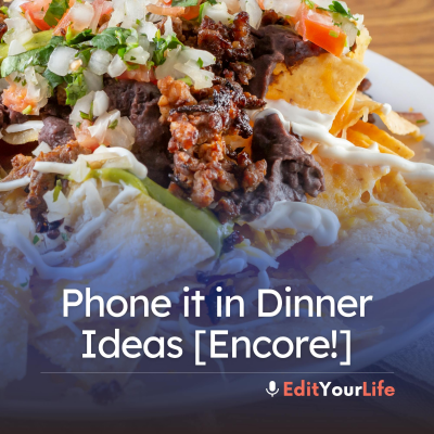 episode Phone it in Dinner Ideas [Encore!] artwork