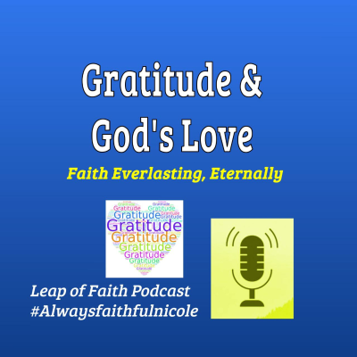 episode Episode 83: Gratitude & God's Love ❤️ 🙏 artwork