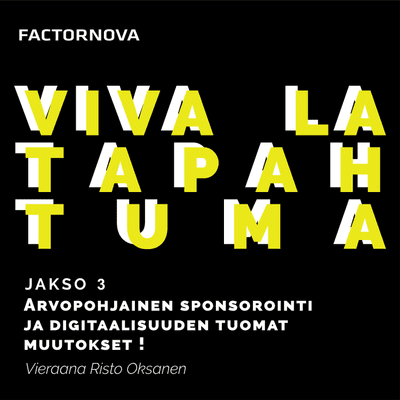 episode Arvopohjainen sponsorointi ja digitaalisuuden tuomat muutokset – Vieraana Risto Oksanen artwork