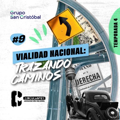 episode Vialidad Nacional: trazando caminos artwork