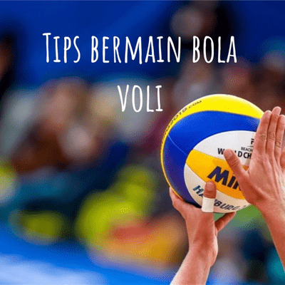 Tips bermain bola voli