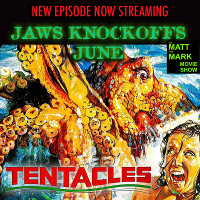 episode Jaws Knockoffs June: TENTACLES (1977) | Guest: Dave Green from The Love of Cinema Podcast artwork