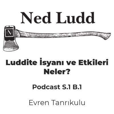 Luddite isyanı ve etkileri neler ?