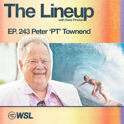 episode EP 243: Peter ‘PT’ Townend – The 1976 surfing World Champ RETURNS to the pod, 50 years of pro surfing, the Level of competition on the CS, the Rise of the CT, Huntington Beach’s legacy, and MP stories artwork