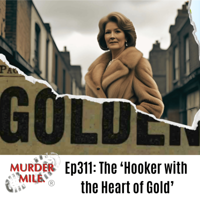 episode #311 - 'The Hooker with the Heart of Gold' (Jeanne Odette Western, 3 Peter Street, Soho, W1) artwork