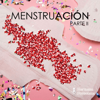 episode Episodio III: Menstruación, Parte 2 artwork