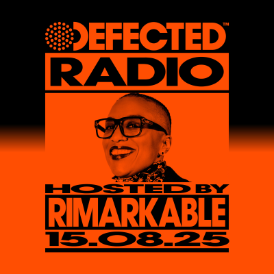 episode Defected Radio Show hosted by Rimarkable - 15-08-2025 artwork