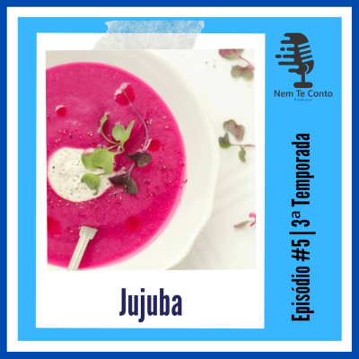 episode NTC – S03EP05 – Jujuba. artwork