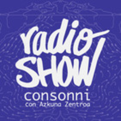 Radioshow consonni con AZ - Ficción, crítica cul