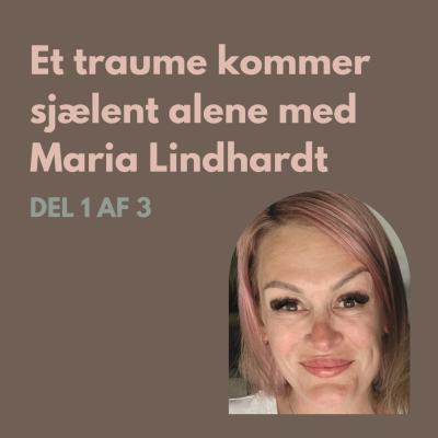 episode S3 E5: Et traume kommer sjælendt alene med Maria Lindhardt artwork