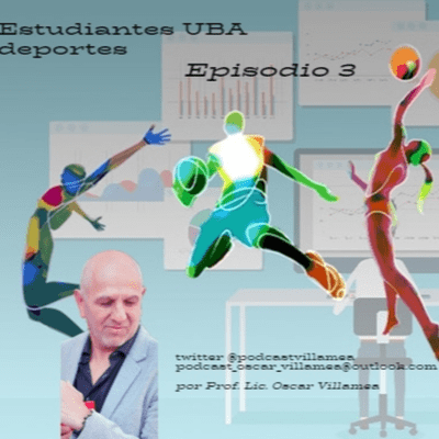 episode El deporte, la UBA, los estudiantes. artwork