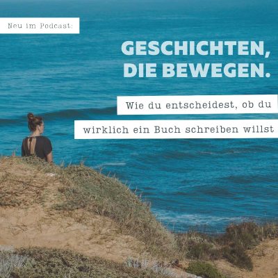 episode Entscheidungshilfe „Buch schreiben“ I Wie du entscheidest, ob du wirklich ein Buch schreiben willst. ✍️ artwork