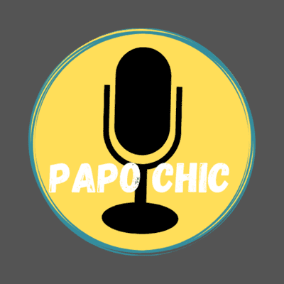 episode PAPO CHIC - Programa 4 artwork