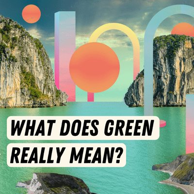 episode Introducing... What Does Green Really Mean? artwork