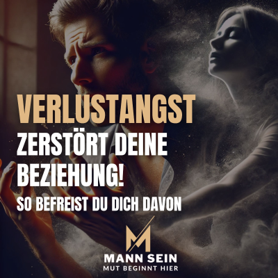 episode Verlustangst zerstört Deine Beziehung – So befreist Du Dich davon! -#207 artwork
