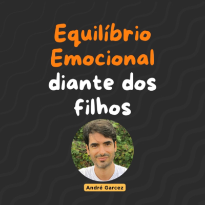 episode Quando seu filho entra em desequilíbrio emocional ele te arrasta junto? Se sim, escute esse podcast! artwork