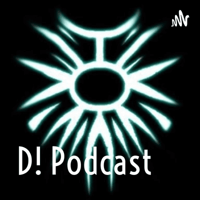 D! Podcast