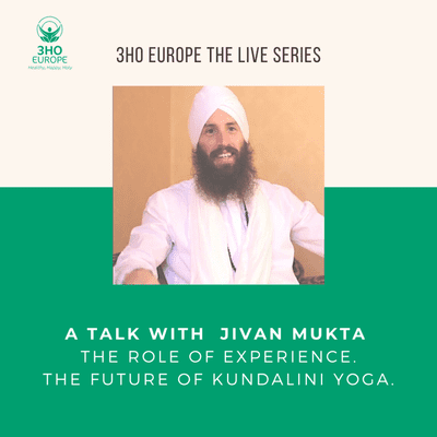 episode A Talk with Jivan Mukta. The role of Experience.The Future of Kundalini Yoga artwork