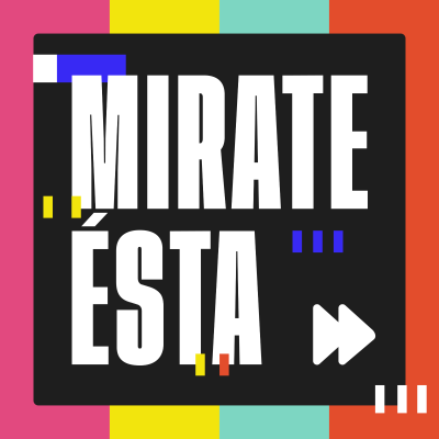 episode Mirate Ésta: Ciclo de cine argentino en MAX artwork