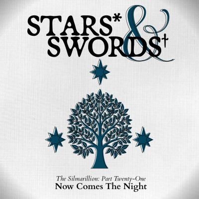 episode The Silmarillion 21: Now Comes The Night artwork