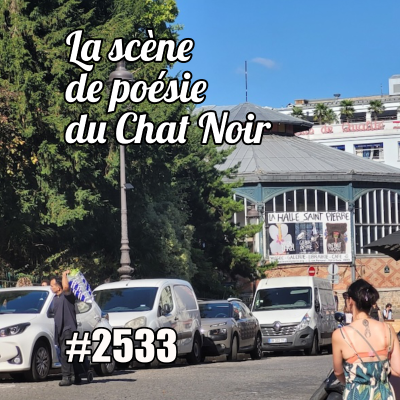 episode Miaou. La scène de poésie ouverte du Chat noir (Montmartre aujourd’hui) artwork